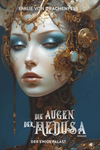 Die Augen der Medusa: Roman von Buchschmiede