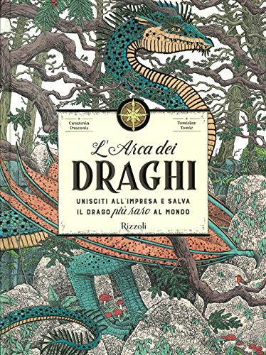 L'Arca dei draghi. Ediz. a colori von Rizzoli