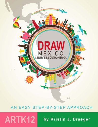 Draw Mexico, Central and South America (Draw the World)
