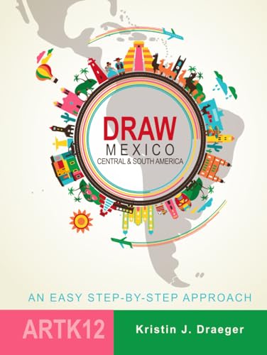 Draw Mexico, Central and South America (Draw the World) von Independently published