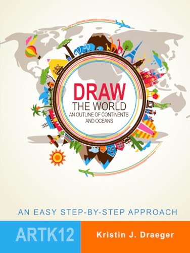 Draw the World: An Outline of Continents and Oceans von Independently published