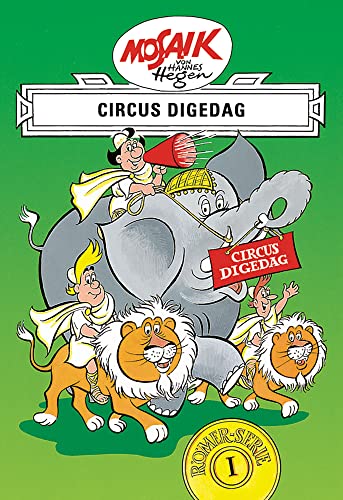 Mosaik von Hannes Hegen: Circus Digedag, Bd. 1: Eine ostdeutsche Comic-Legende (Mosaik von Hannes Hegen - Römer-Serie, Band 1) von Tessloff