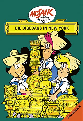 Mosaik von Hannes Hegen: Die Digedags in New York, Bd. 15 (Mosaik von Hannes Hegen - Amerika-Serie)