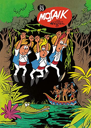 TaschenMosaik Band 53 (TaschenMosaik Hannes Hegen, Band 53)