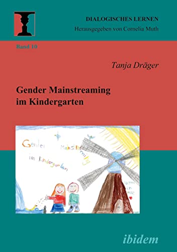 Gender Mainstreaming im Kindergarten (Dialogisches Lernen)