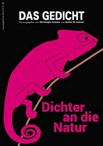 Das Gedicht. Zeitschrift /Jahrbuch für Lyrik, Essay und Kritik / DAS GEDICHT Bd. 27: Dichter an die Natur von Leitner Verlag