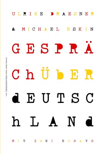 Gespräch über Deutschland: Mit zwei Essays von Upper West Side Philosophers, Incorporated