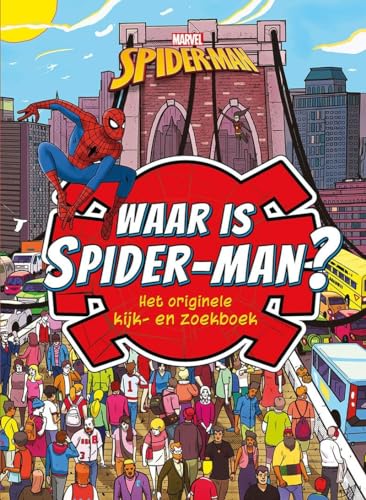 Waar is Spider-man?: het originele kijk- en zoekboek
