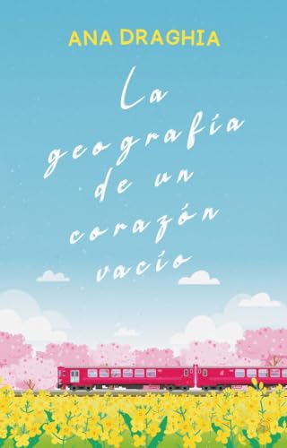 La geografía de un corazón vacío von Ediciones Kiwi