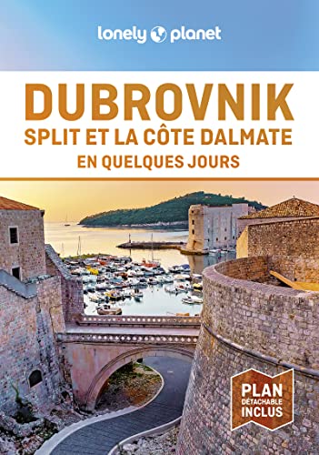 Dubrovnik et la côte Dalmate En quelques jours 2ed von LONELY PLANET