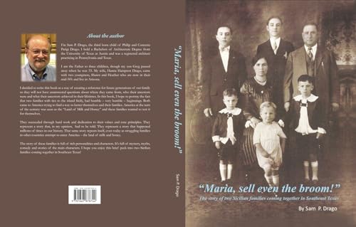Maria, Sell Even the Broom!: The Story of Two Sicilian Families Coming Together in Southeast Texas von Bookbaby