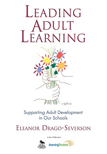 Leading Adult Learning: Supporting Adult Development in Our Schools von Corwin