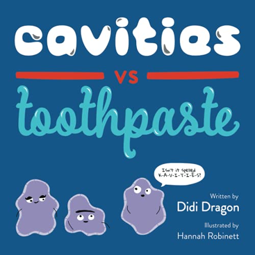 Cavities vs. Toothpaste: A Silly Hygiene Book about Brushing Teeth! (Hilarious Hygiene Battle, Band 2) von KAVNLON