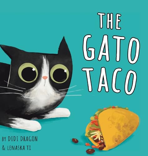 The Gato Taco: A Hilarious, Rhyming, Spanish-Sprinkled Children's Book von Aha! Press