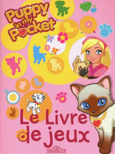 Le Livre de jeux: Puppy in my pocket von DRAGON D OR
