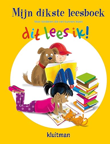 Mijn dikste leesboek!: voor kinderen die net kunnen lezen (Dit lees ik!) von Kluitman