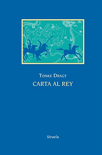 Carta al rey (Las Tres Edades 25 Aniversario, Band 10) von SIRUELA
