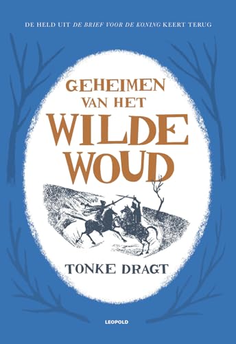 Geheimen van het Wilde Woud (Dagonaut en Unauwen, 2) von Leopold