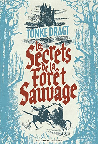 Les secrets de la Forêt sauvage von GALLIMARD JEUNE