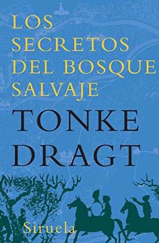 Los secretos del Bosque Salvaje (Las Tres Edades, Band 143)