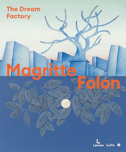 Magritte Folon: The Dream Factory von Lannoo Publishers