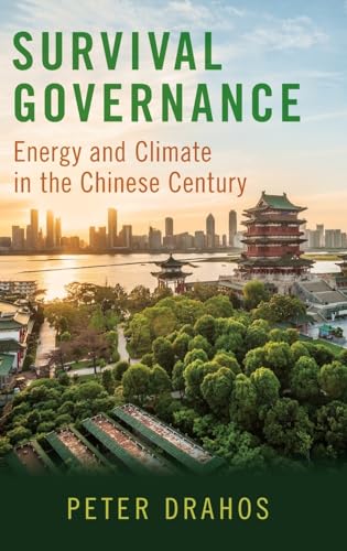Survival Governance: Energy and Climate in the Chinese Century von Oxford University Press, USA