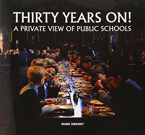 Thirty Years on! A Private View of Public Schools von Halsgrove