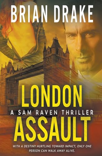 London Assault: A Sam Raven Thriller von Wolfpack Publishing