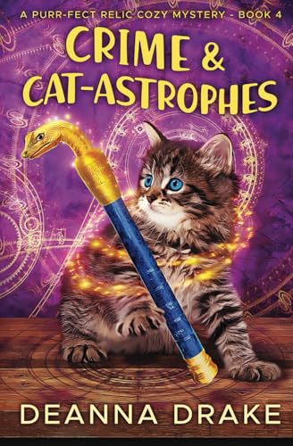 Crime and Cat-astrophes (A Purr-fect Relic Cozy Mystery, Band 4) von Tule Publishing Group