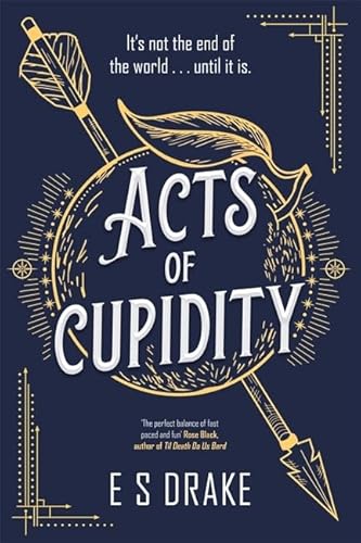 Acts of Cupidity: The charming debut fantasy set in contemporary London (The Afterlife Agency Series) von Bonnier Books UK