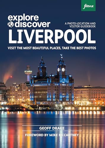 Explore & Discover Liverpool: Visit the most beautiful places, take the best photos von FotoVue Limited
