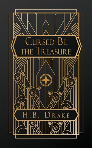 Cursed Be the Treasure von Natal Publishing, LLC