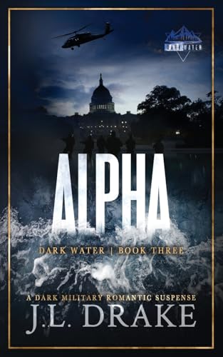 Alpha (Discreet Edition) (Dark Water, Band 3) von J.L. Drake