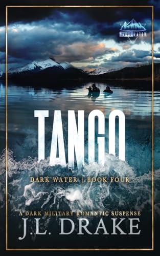 Tango (Discreet Edition) (Dark Water, Band 4) von J.L. Drake