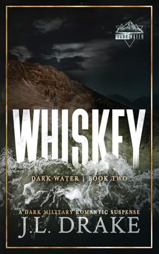 Whiskey (Discreet Edition) (Dark Water, Band 2) von J.L. Drake