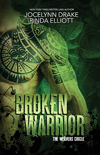 Broken Warrior (The Weavers Circle, Band 1)