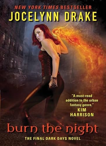 Burn the Night: The Final Dark Days Novel (Dark Days Series, 6, Band 6) von Harper Voyager