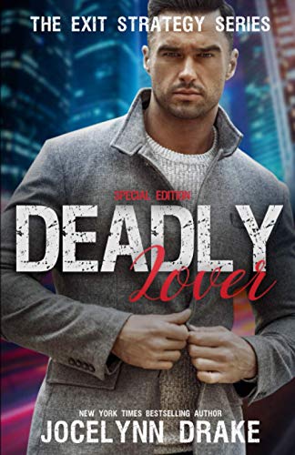 Deadly Lover: Special Edition (Exit Strategy, Band 1) von Independently published
