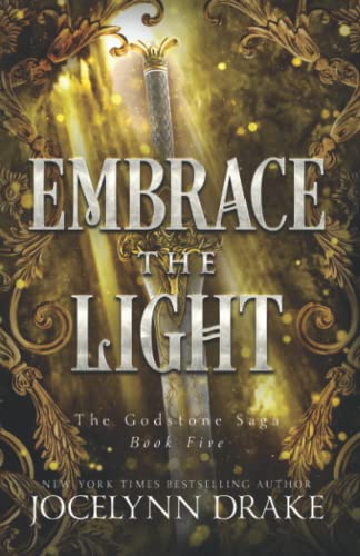 Embrace the Light (Godstone Saga, Band 5) von Independently published