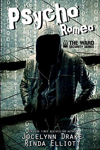Psycho Romeo (Ward Security, Band 1)