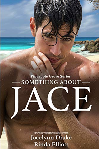 Something About Jace (Pineapple Grove, Band 1) von Independently Published