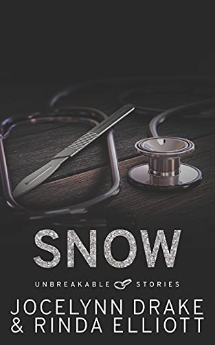 Unbreakable Stories: Snow (Unbreakable Bonds Short Story Collections, Band 2)