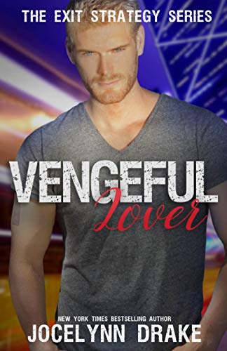 Vengeful Lover (Exit Strategy, Band 2)