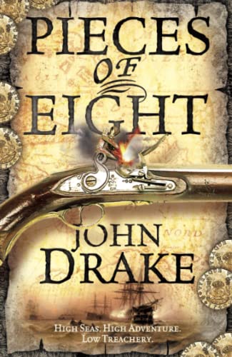 PIECES OF EIGHT: A gripping historical adventure series for fans of TREASURE ISLAND and BLACK SAILS (John Silver) PIECES OF EIGHT: A gripping historical adventure series for fans of TREASURE ISLAND and BLACK SAILS (John Silver) von HarperFiction