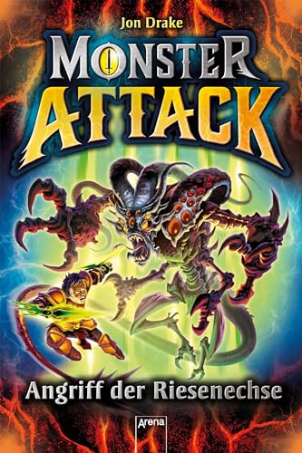 Monster Attack (1). Angriff der Riesenechse: Spannendes Action-Abenteuer für Monster-Fans ab 8