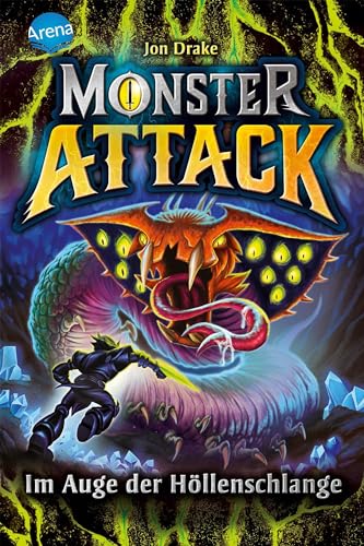 Monster Attack (3). Im Auge der Höllenschlange: Spannendes Action-Abenteuer für Monster-Fans ab 8