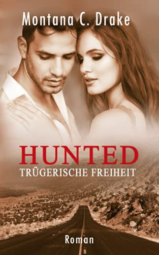 Hunted - Trügerische Freiheit (O'Neal/SEAL)