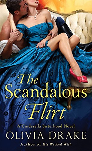 The Scandalous Flirt (Cinderella Sisterhood)