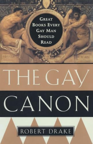 The Gay Canon: Great Books Every Gay Man Should Read von Anchor