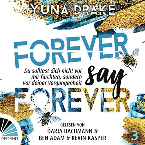 Forever say Forever: Du sollst dich nicht vor mir fürchten, sondern vor deiner Vergangenheit (Never say Never) von Ronin-Hörverlag, ein Imprint von Omondi GmbH